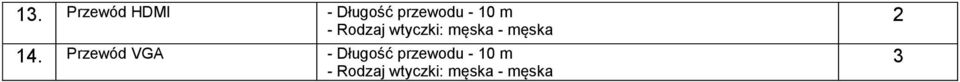 4. Przewód VGA - Długość przewodu -