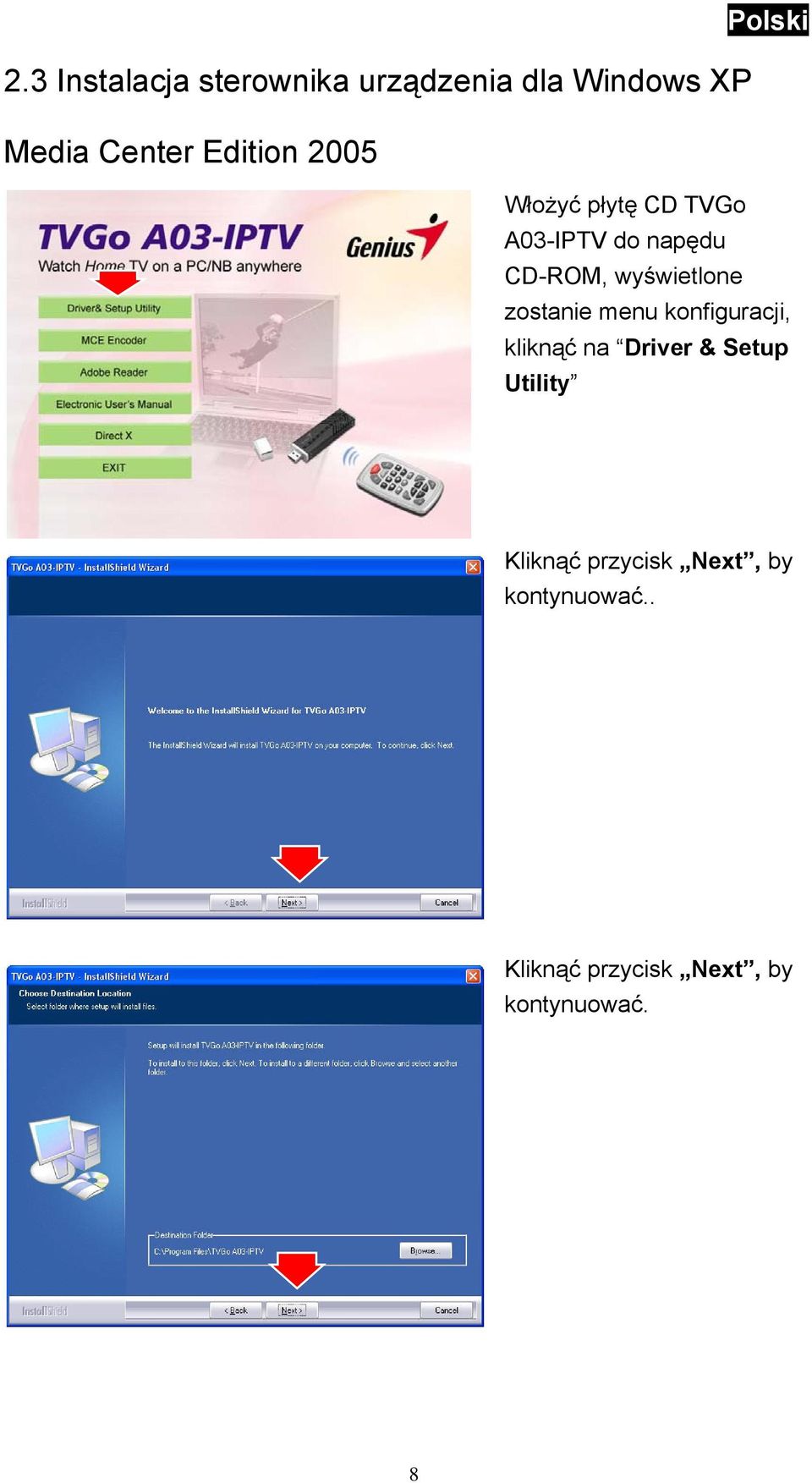 wyświetlone zostanie menu konfiguracji, kliknąć na Driver & Setup