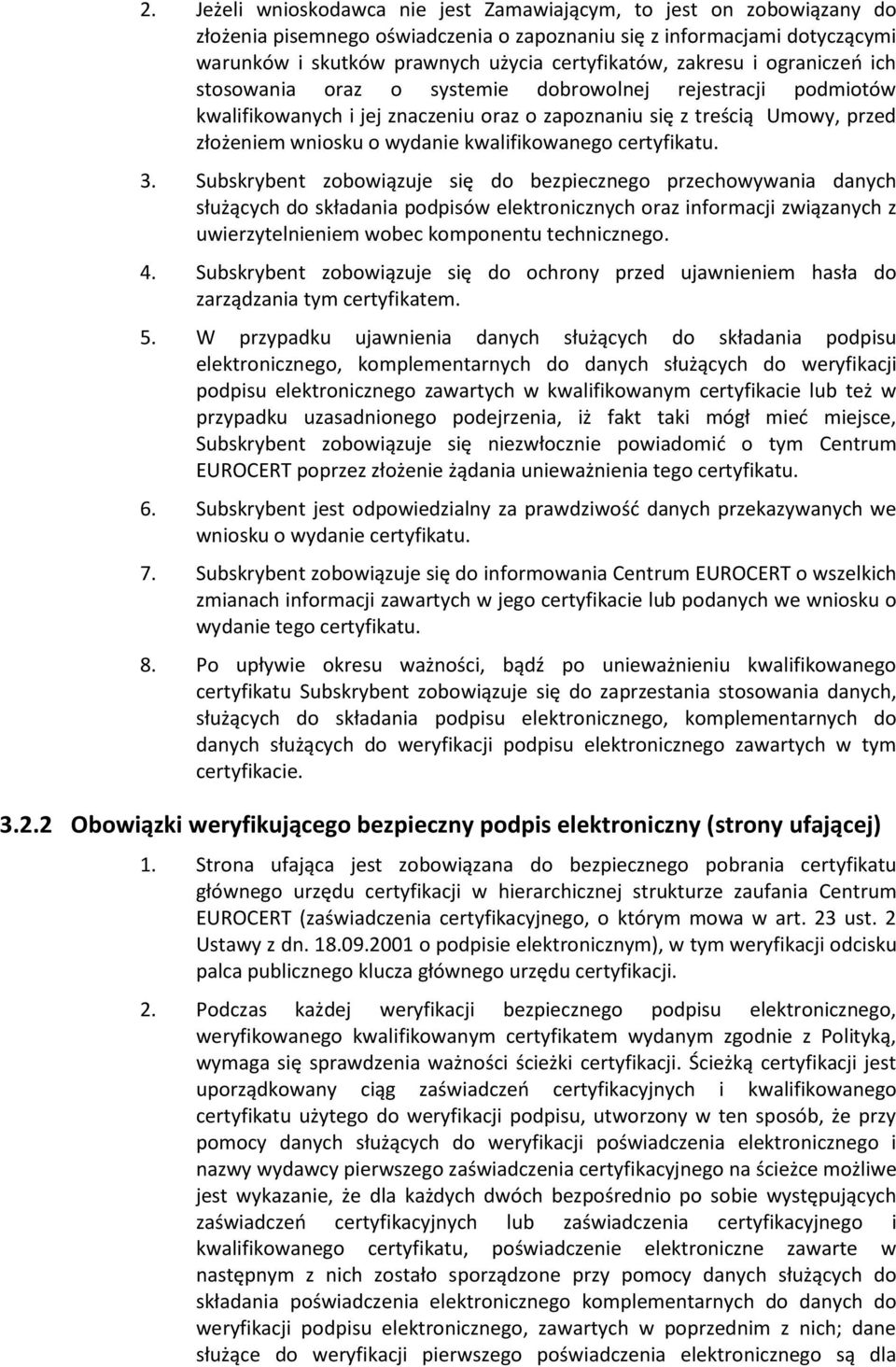 kwalifikowanego certyfikatu. 3.
