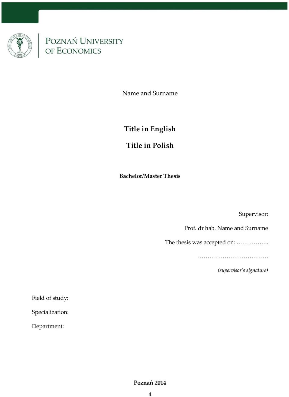 Name and Surname The thesis was accepted on:.
