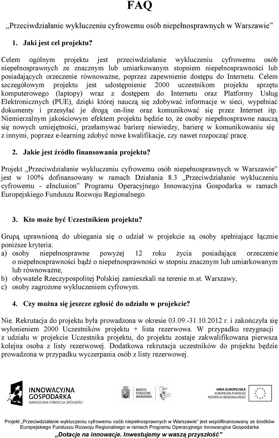 zapewnienie dostępu do Internetu.