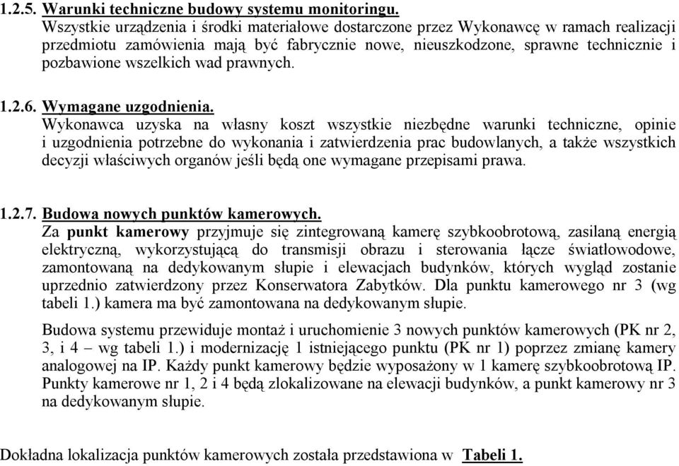 prawnych. 1.2.6. Wymagane uzgodnienia.