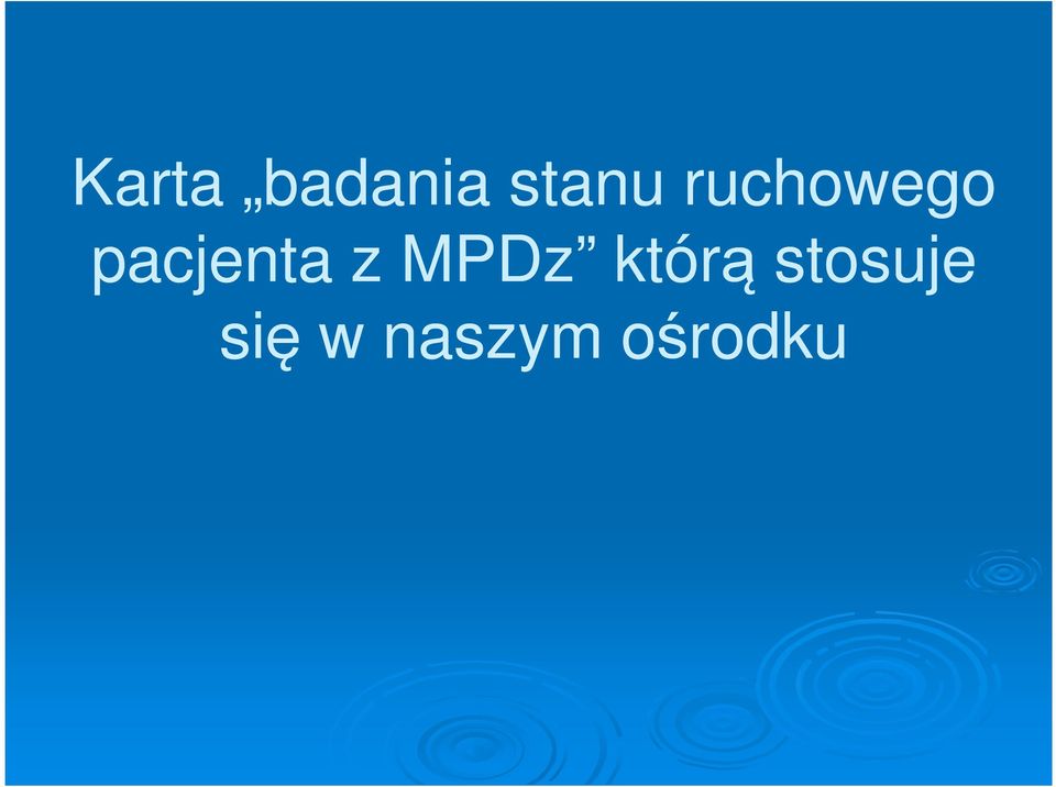 z MPDz którą