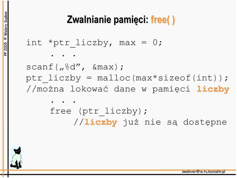 malloc(max*sizeof(int)); //można lokować dane w