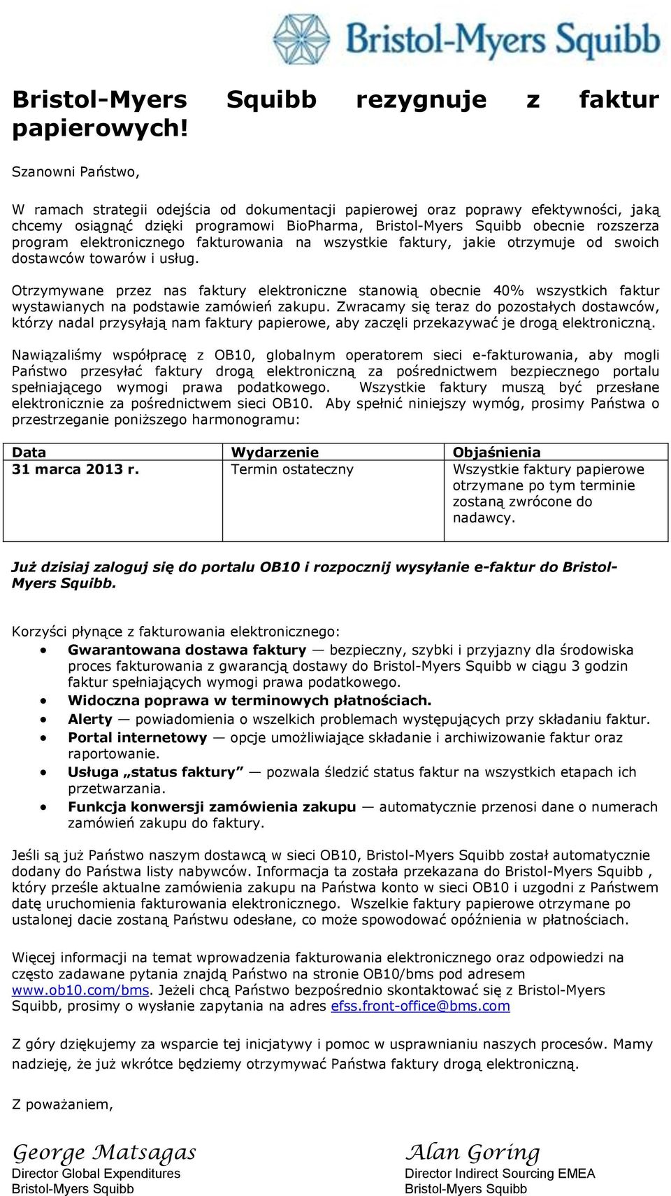 elektronicznego fakturowania na wszystkie faktury, jakie otrzymuje od swoich dostawców towarów i usług.