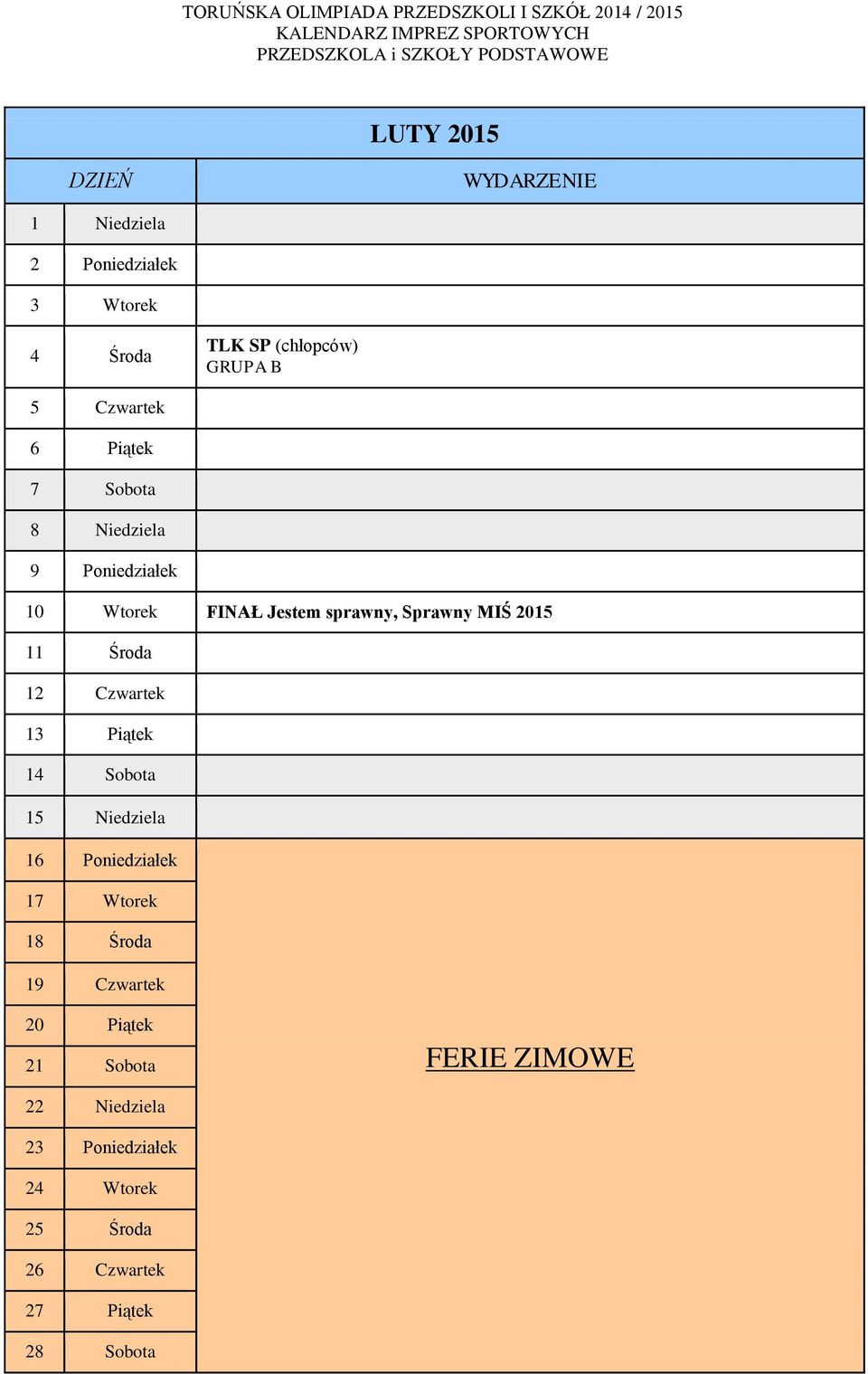 13 Piątek 14 Sobota 15 Niedziela 16 Poniedziałek 17 Wtorek 18 Środa 19 Czwartek 20 Piątek 21