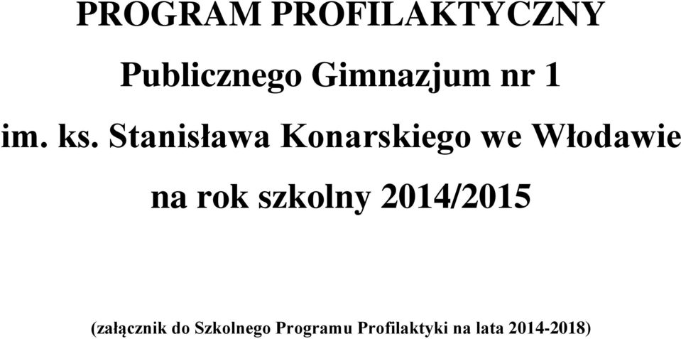 Stanisława Konarskiego we Włodawie na rok