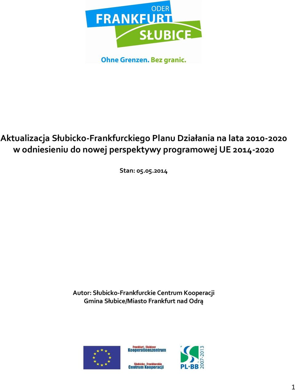 programowej UE 2014-2020 Stan: 05.