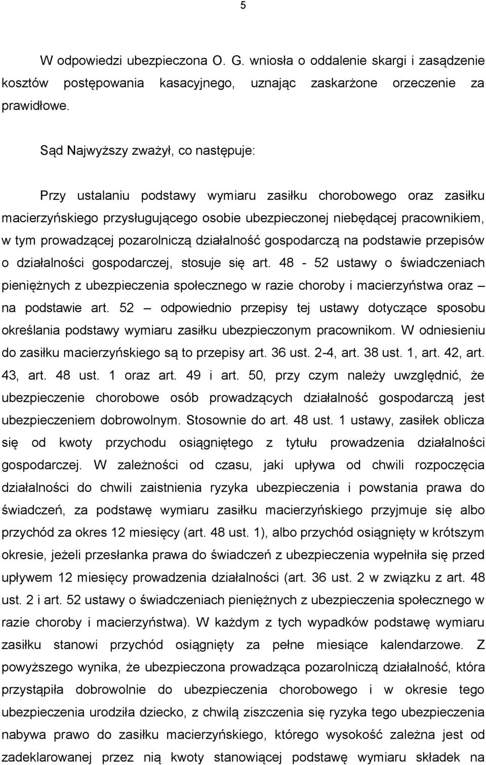 pozarolniczą działalność gospodarczą na podstawie przepisów o działalności gospodarczej, stosuje się art.