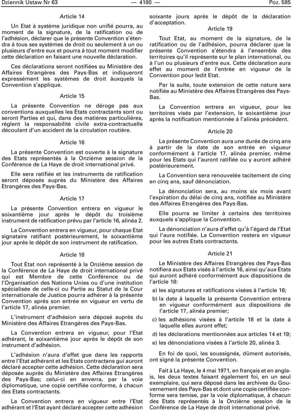 seulement un ou plusieurs d entre eux et pourra tout moment modifier cette déclaration en faisant une nouvelle déclaration.