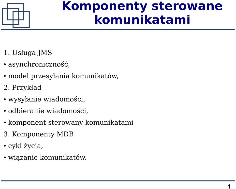 2. Przykład wysyłanie wiadomości, odbieranie wiadomości,