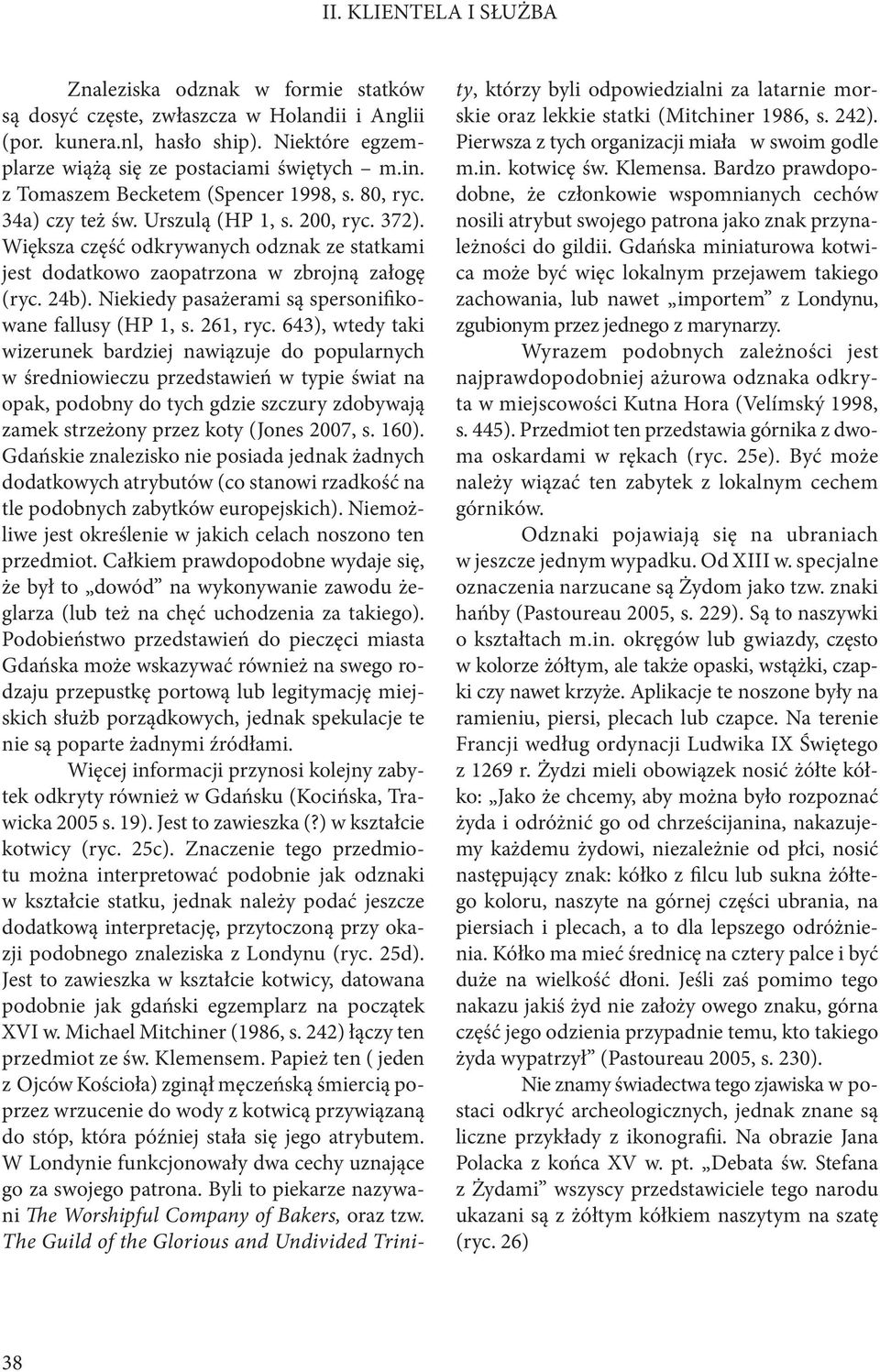 Niekiedy pasażerami są spersonifikowane fallusy (HP 1, s. 261, ryc.