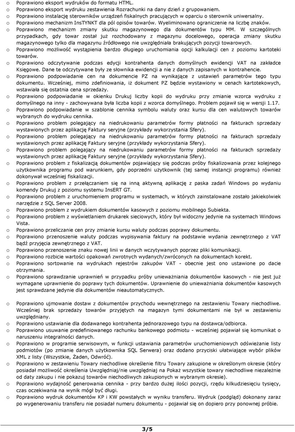 Pprawin mechanizm zmiany skutku magazynweg dla dkumentów typu MM.