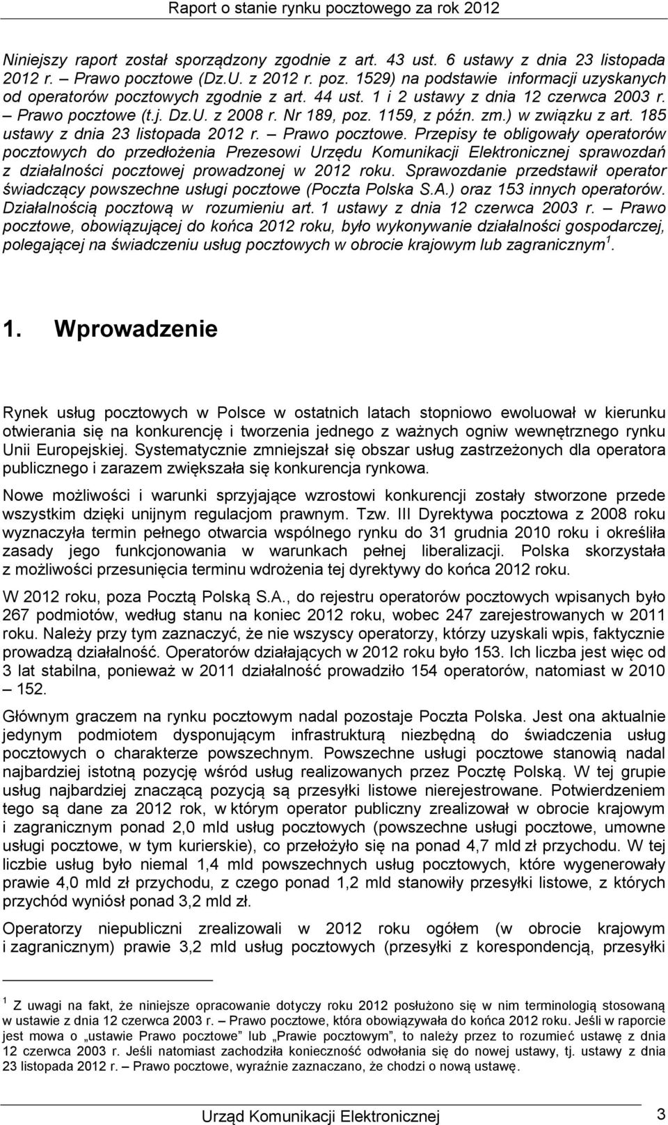 ) w związku z art. 185 ustawy z dnia 23 listopada 2012 r. Prawo pocztowe.
