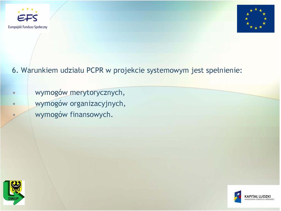 spełnienie: wymogów