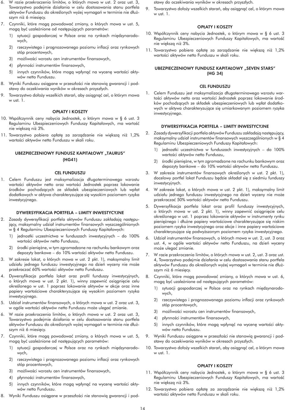 Czynniki, które mog¹ powodowaæ zmiany, o których mowa w ust.