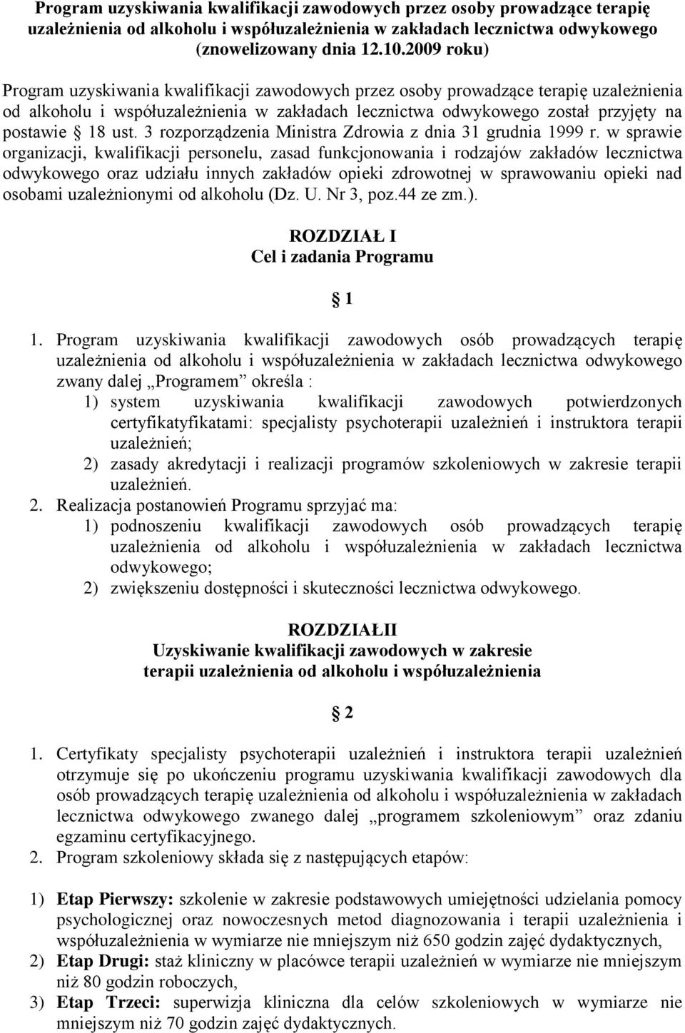 3 rozporządzenia Ministra Zdrowia z dnia 31 grudnia 1999 r.