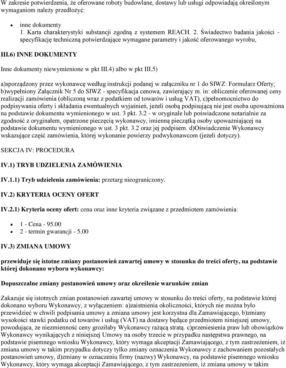 6) INNE DOKUMENTY Inne dokumenty niewymienione w pkt III.4) albo w pkt III.