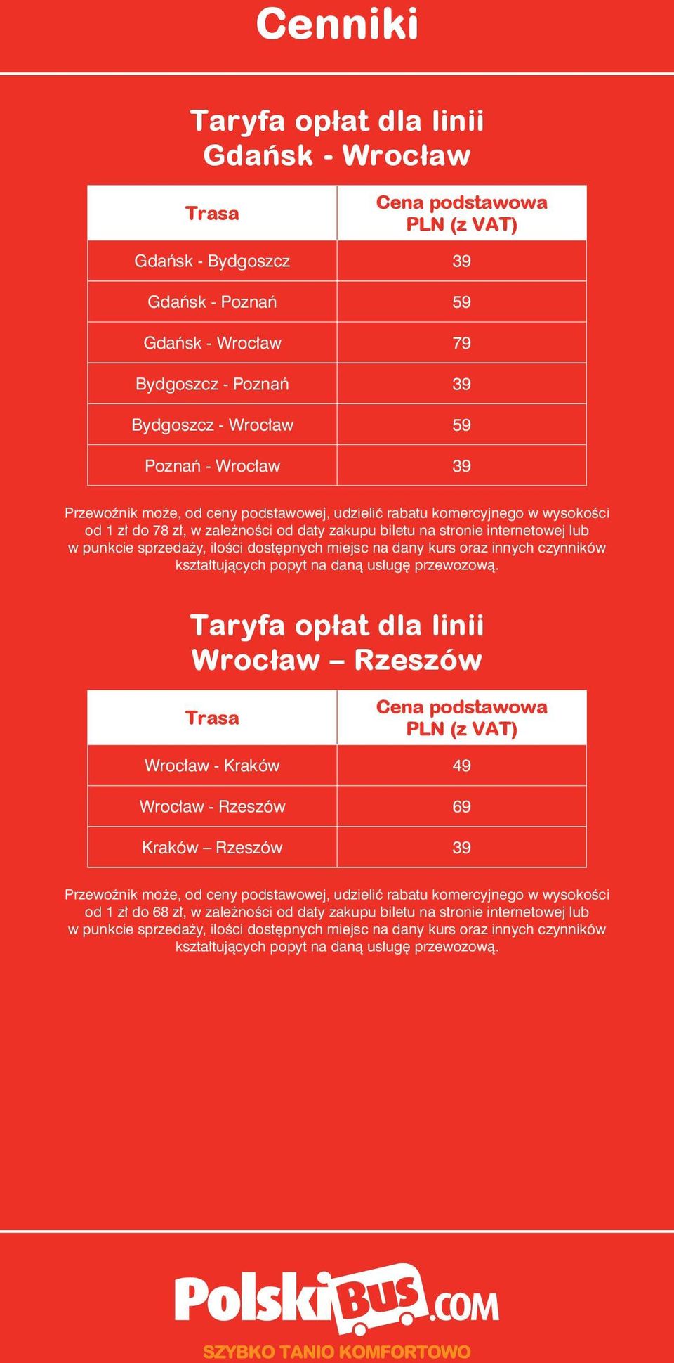 zakupu biletu na stronie internetowej lub Wrocław Rzeszów Wrocław - Kraków 49 Wrocław -