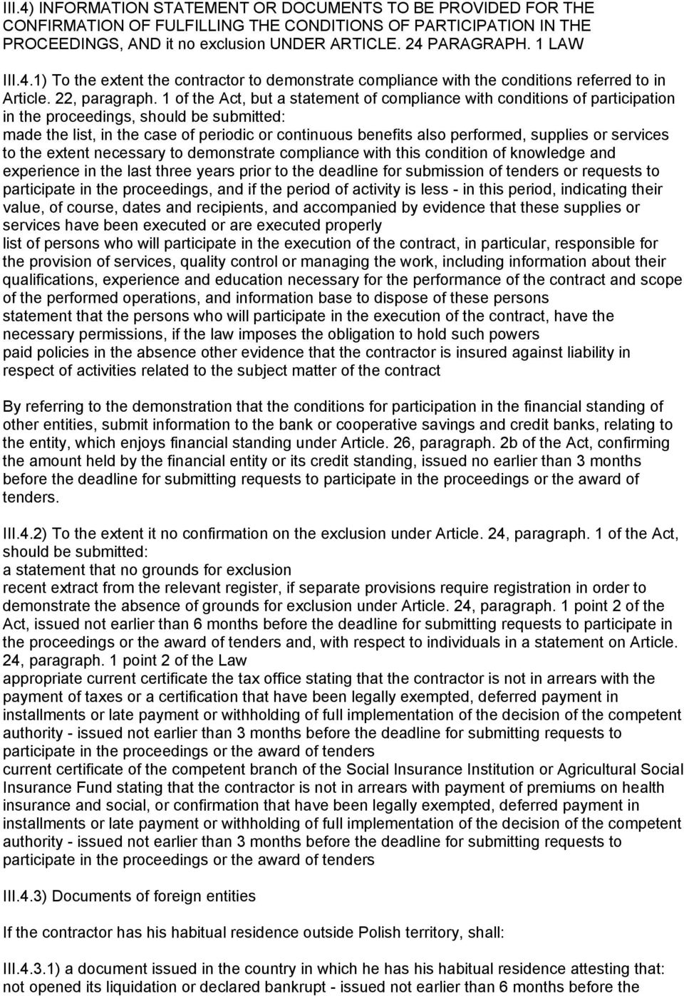 1 of the Act, but a statement of compliance with conditions of participation in the proceedings, should be submitted: made the list, in the case of periodic or continuous benefits also performed,