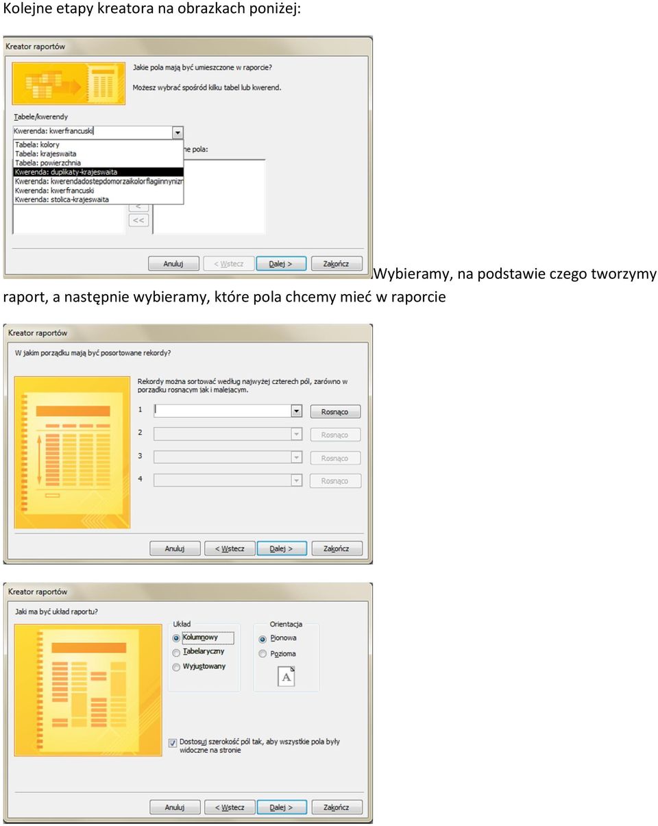 czego tworzymy raport, a następnie