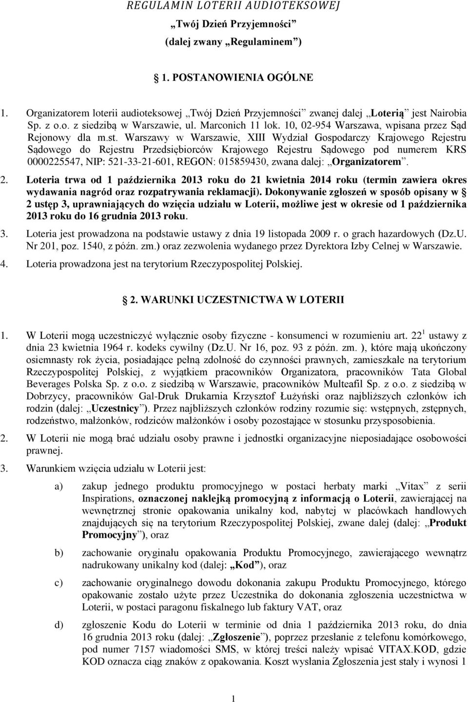 10, 02-954 Warszawa, wpisana przez Sąd Rejonowy dla m.st.