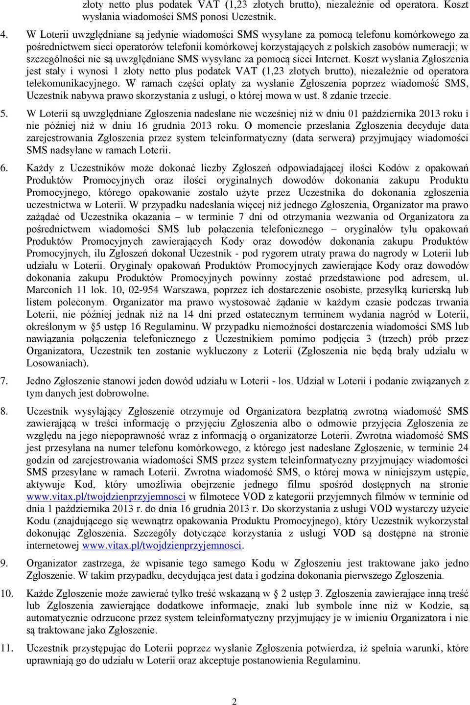 szczególności nie są uwzględniane SMS wysyłane za pomocą sieci Internet.