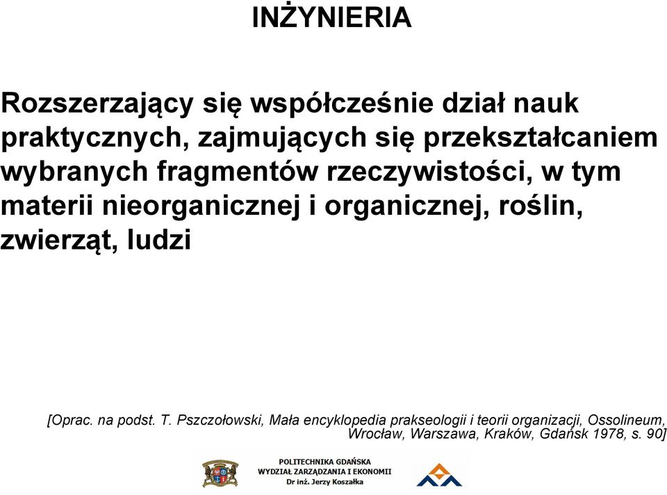 organicznej, roślin, zwierząt, ludzi [Oprac. na podst. T.