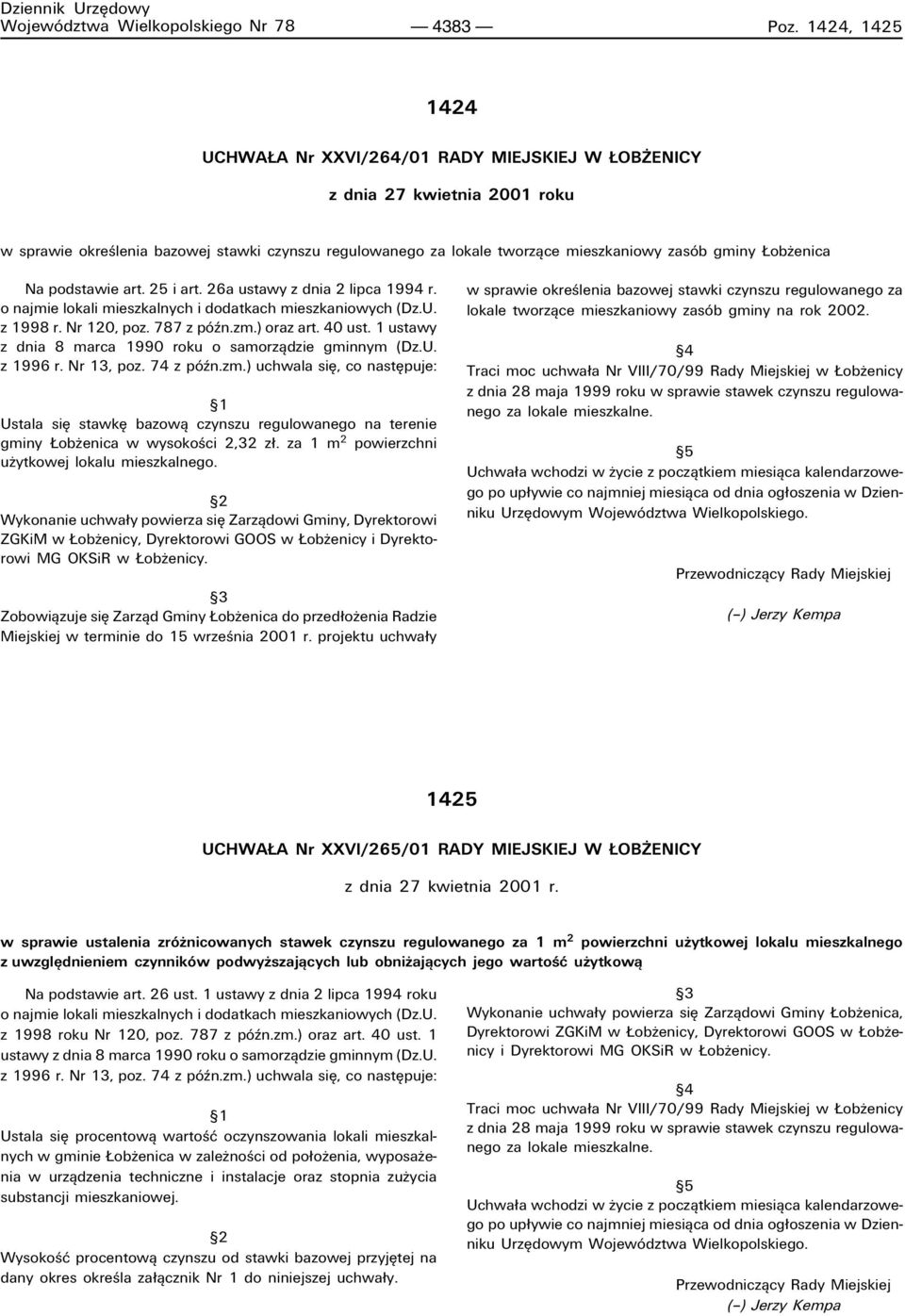 obøenica Na podstawie art. 25 i art. 26a ustawy z dnia 2 lipca 1994 r. o najmie lokali mieszkalnych i dodatkach mieszkaniowych (Dz.U. z 1998 r. Nr 120, poz. 787 z pûün.zm.) oraz art. 40 ust.