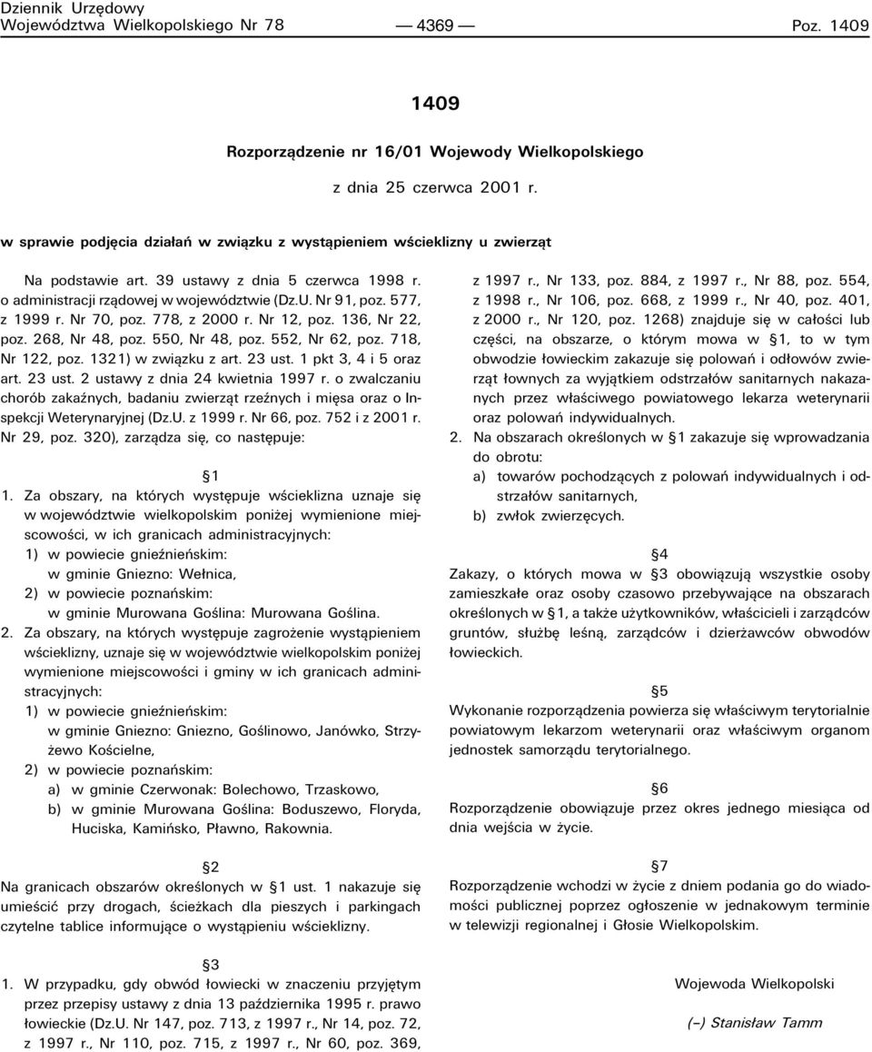 577, z 1999 r. Nr 70, poz. 778, z 2000 r. Nr 12, poz. 136, Nr 22, poz. 268, Nr 48, poz. 550, Nr 48, poz. 552, Nr 62, poz. 718, Nr 122, poz. 1321) w zwiπzku z art. 23 ust. 1 pkt 3, 4 i 5 oraz art.