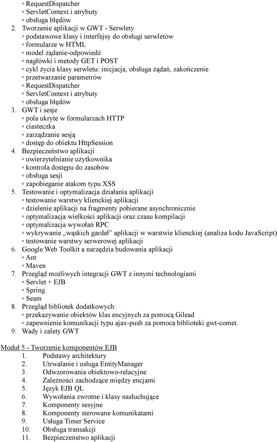 obsługa Ŝądań, zakończenie przetwarzanie parametrów RequestDispatcher ServletContext i atrybuty obsługa błędów 3.