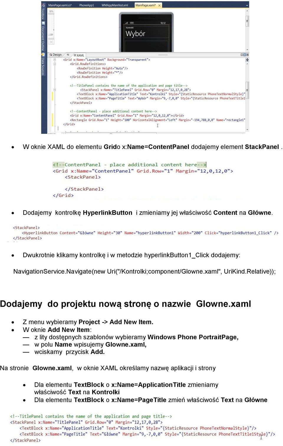 Relative)); Dodajemy do projektu nową stronę o nazwie Glowne.xaml Z menu wybieramy Project -> Add New Item.