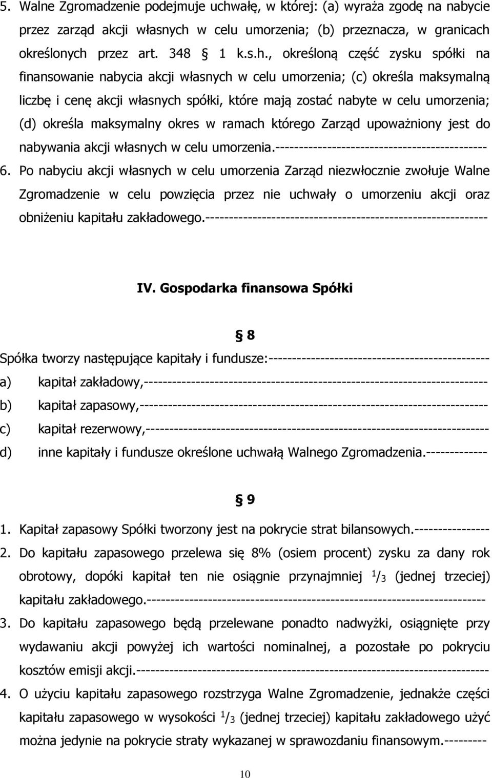 w celu umorzenia; (b) przeznacza, w granicach 