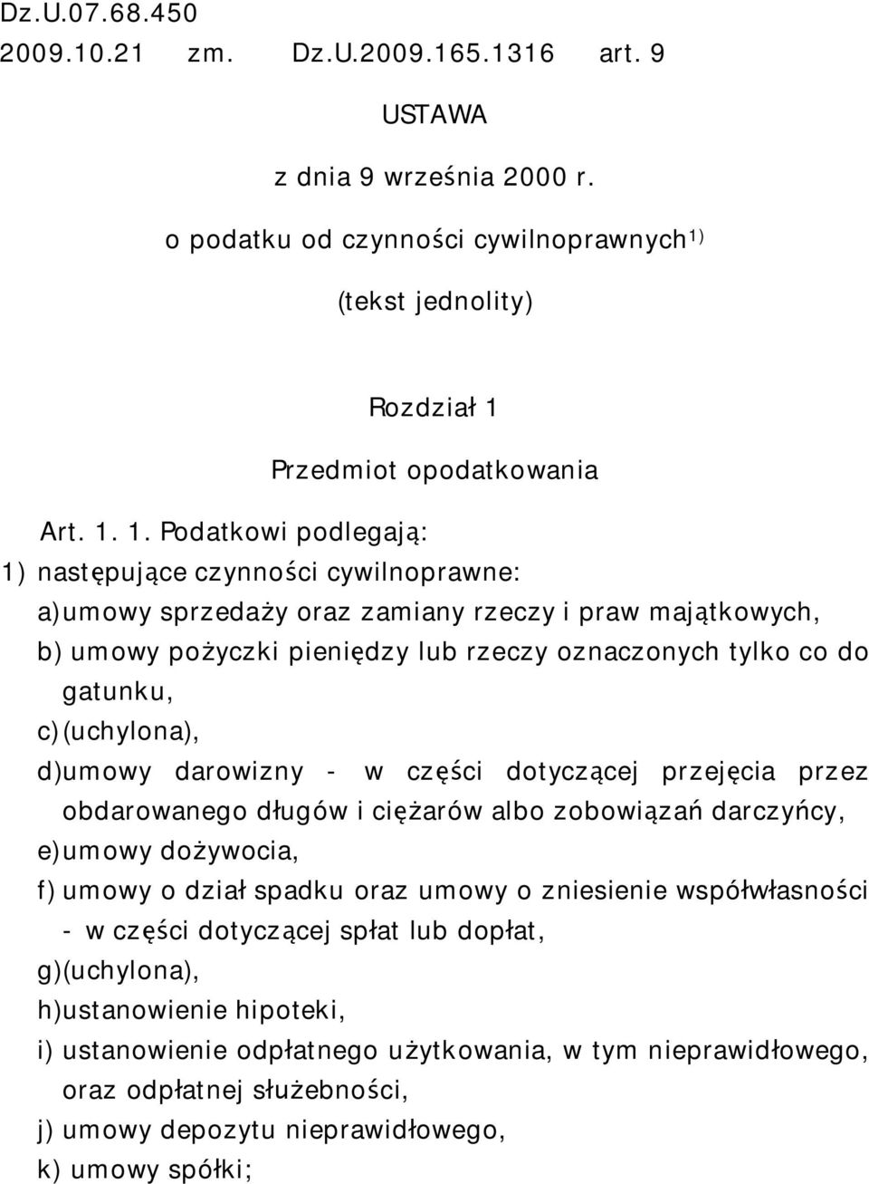 Przedmiot opodatkowania Art. 1.