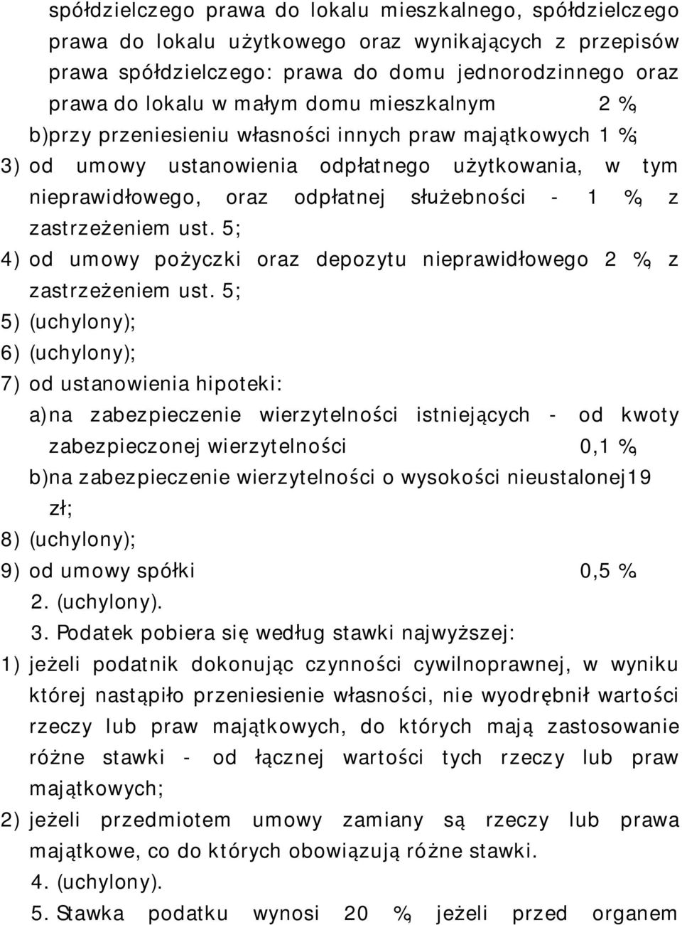 eniem ust. 5; 4) od umowy po yczki oraz depozytu nieprawid owego 2 %, z zastrze eniem ust.