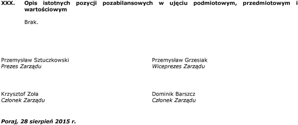 Przemysław Sztuczkowski Prezes Zarządu Przemysław Grzesiak