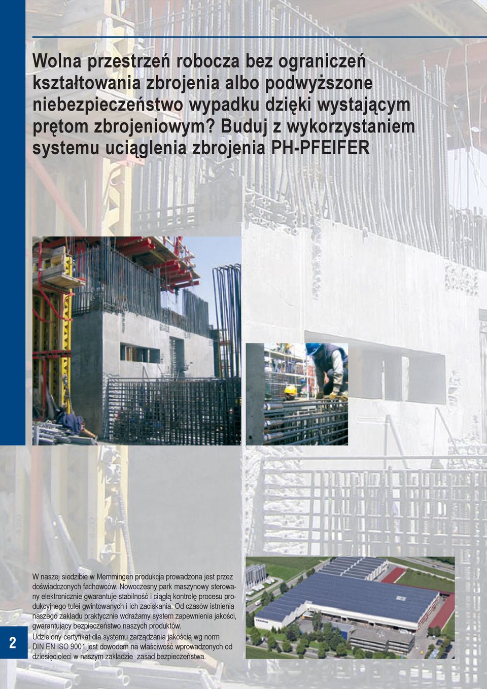Nowoczesny park maszynowy sterowany elektronicznie gwarantuje stabilność i ciągłą kontrolę procesu produkcyjnego tulei gwintowanych i ich zaciskania.