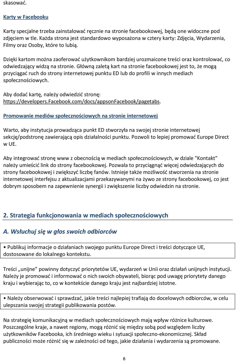 Dzięki kartom można zaoferować użytkownikom bardziej urozmaicone treści oraz kontrolować, co odwiedzający widzą na stronie.