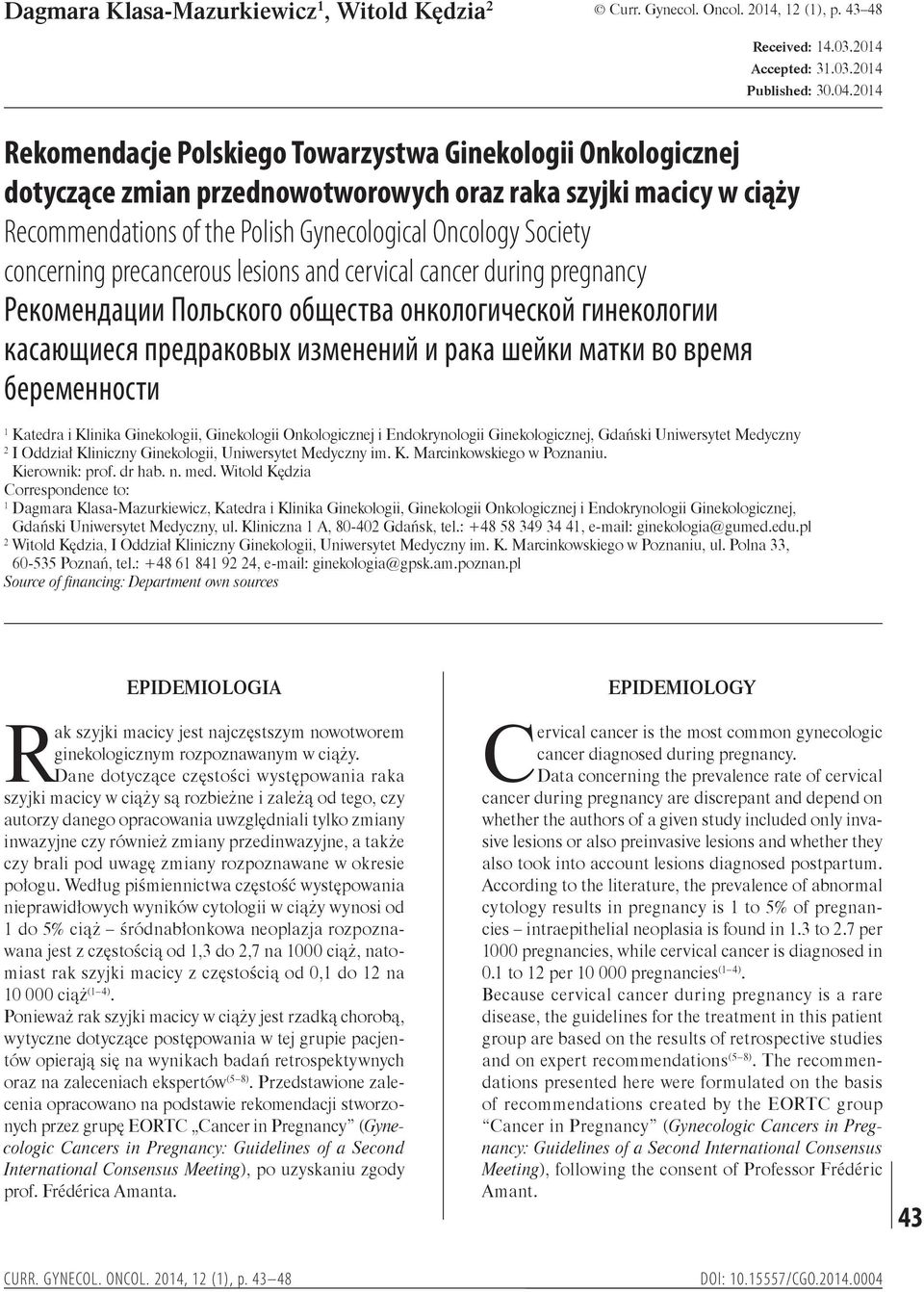 concerning precancerous lesions and cervical cancer during pregnancy Рекомендации Польского общества онкологической гинекологии касающиеся предраковых изменений и рака шейки матки во время