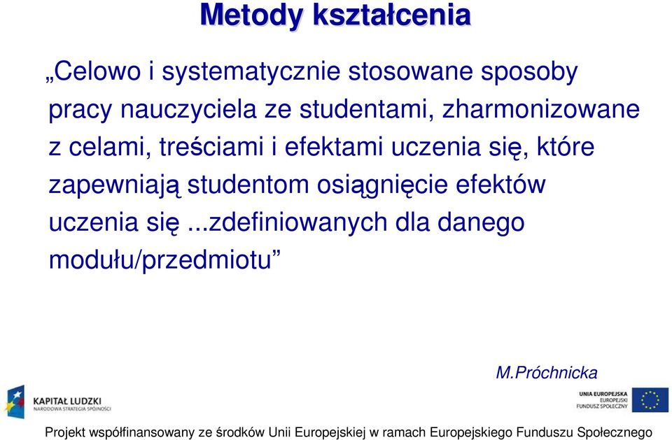 efektami uczenia się, które zapewniają studentom osiągnięcie
