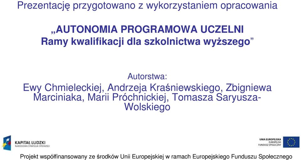 wyższego Autorstwa: Ewy Chmieleckiej, Andrzeja Kraśniewskiego,