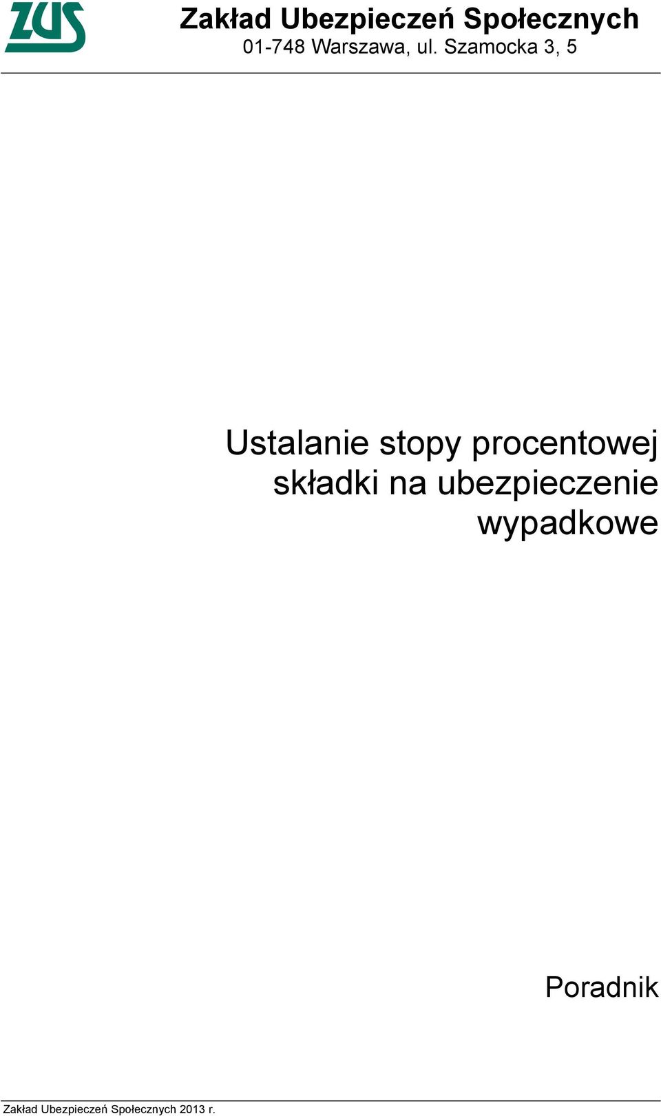 Szamocka 3, 5 Ustalanie stopy procentowej