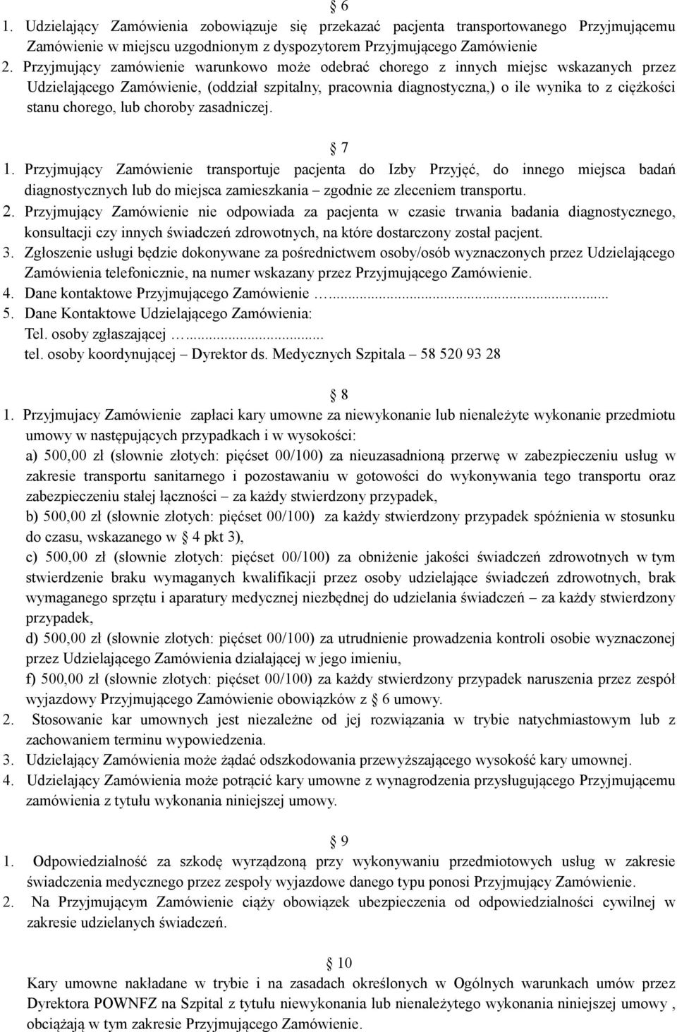 chorego, lub choroby zasadniczej. 7 1.