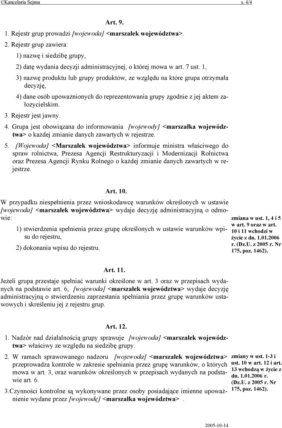 1, 3) nazwę produktu lub grupy produktów, ze względu na które grupa otrzymała decyzję, 4)