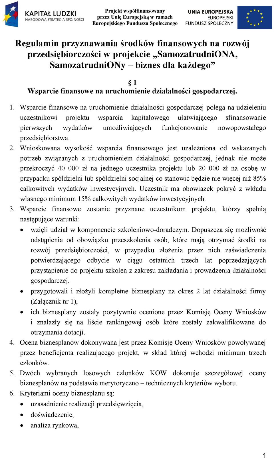 Wsparcie finansowe na uruchomienie działalności gospodarczej. 1.