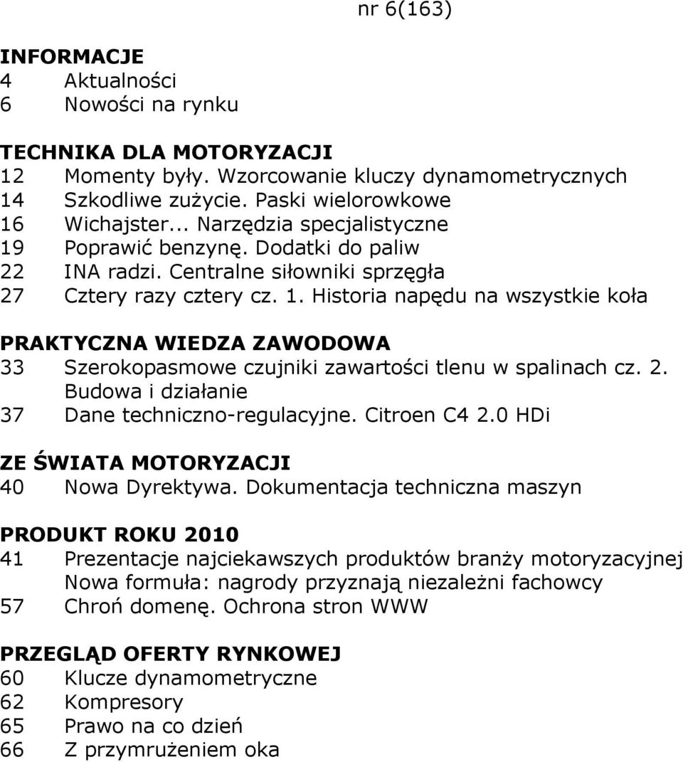 2. Budowa i działanie 37 Dane techniczno-regulacyjne. Citroen C4 2.0 HDi 40 Nowa Dyrektywa.