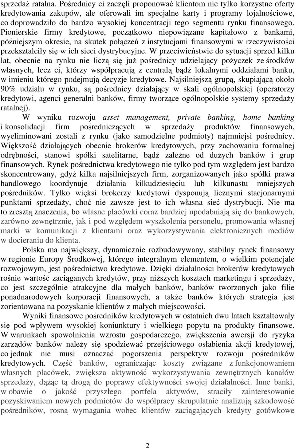 tego segmentu rynku finansowego.
