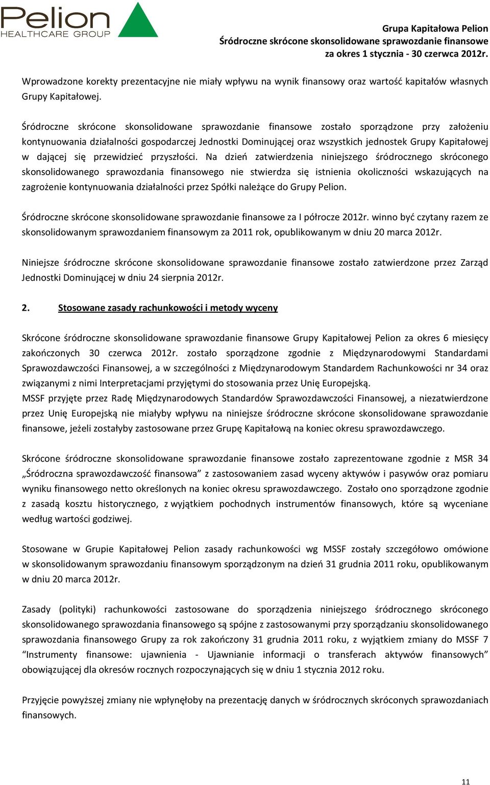w dającej się przewidzieć przyszłości.