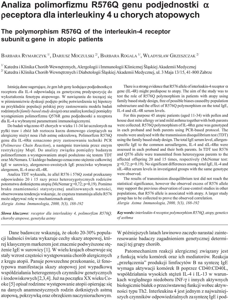 Œl¹skiej Akademii Medycznej 2/ Katedra i Klinika Chorób Wewnêtrznych i Diabetologii Œl¹skiej Akademii Medycznej, ul.