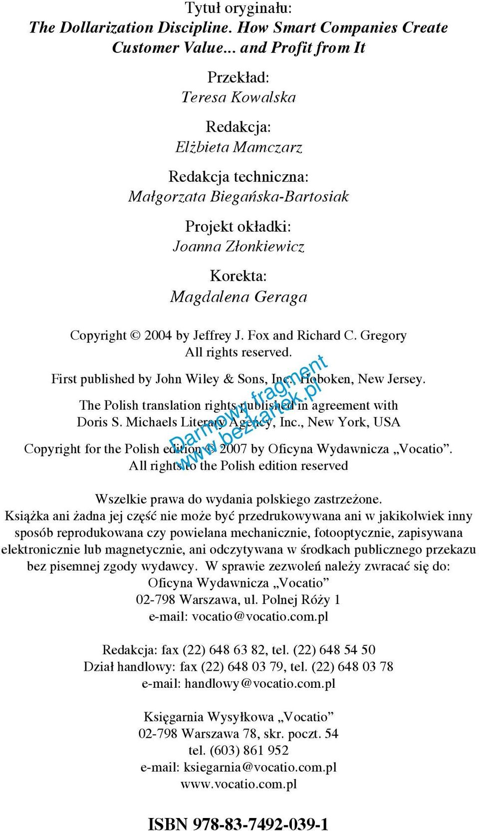 2004 by Jeffrey J. Fox and Richard C. Gregory All rights reserved. First published by John Wiley & Sons, Inc., Hoboken, New Jersey. The Polish translation rights published in agreement with Doris S.